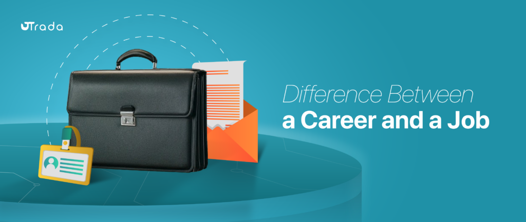 Career vs. Job: Navigating the Path to Professional Fulfillment