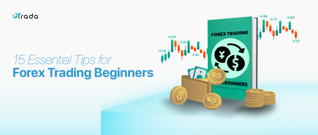 15 Essential Tips for Forex Trading Beginners