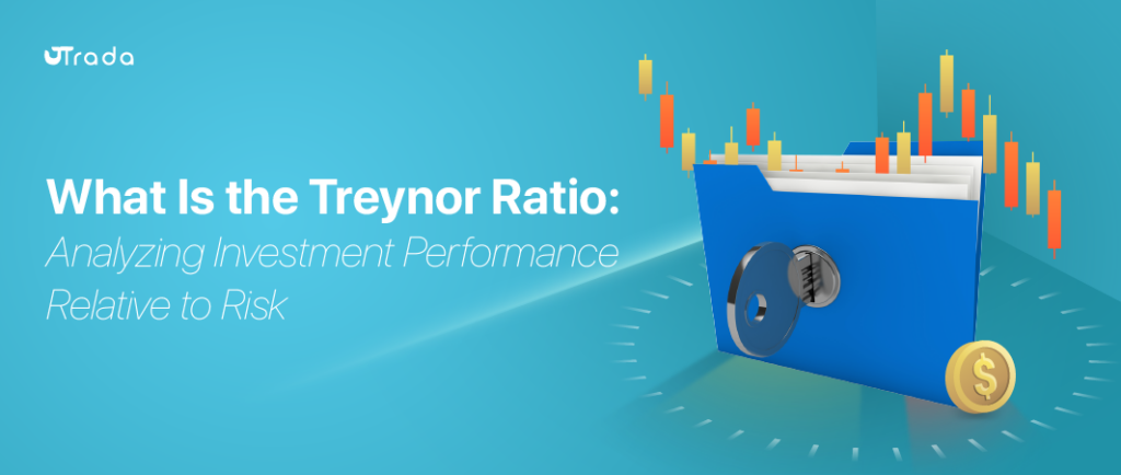 What is Treynor Ratio? A Comprehensive Guide